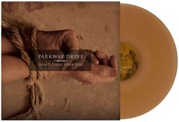 Don't close your eyes, Parkway Drive, LP
