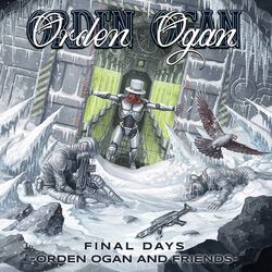Final days: Orden Ogan and friends