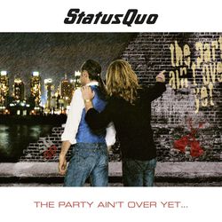 The party ain't over yet, Status Quo, CD