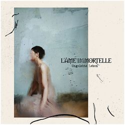Ungelebte Leben, L'Ame Immortelle, CD