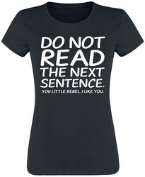 Do Not Read The Next Sentence, Slogans, T-skjorte