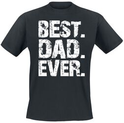 Best Dad Ever, Family & Friends, T-skjorte