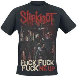 Fuck Me Up, Slipknot, T-skjorte