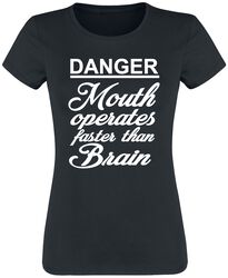 Danger - Mouth operates faster than brain, Slogans, T-skjorte