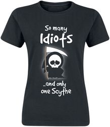 So Many Idiots And Only One Scythe, Slogans, T-skjorte