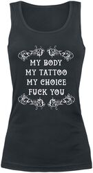 My Body - My Tattoo - My Choice, Slogans, Topp