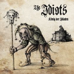 König der Iditoten, The Idiots, CD