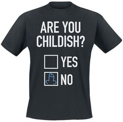Are you childish, Slogans, T-skjorte