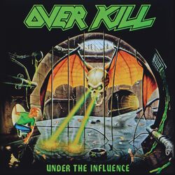 Under the influence, Overkill, CD