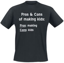 Pros and cons of making kids, Slogans, T-skjorte