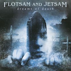 Dreams of death, Flotsam & Jetsam, CD